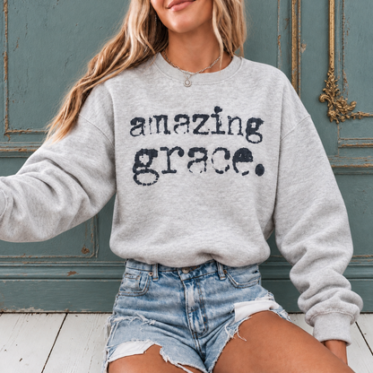 AMAZING GRACE SWEATSHIRT