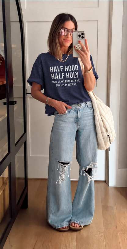 Half Hood Half Holy Tee